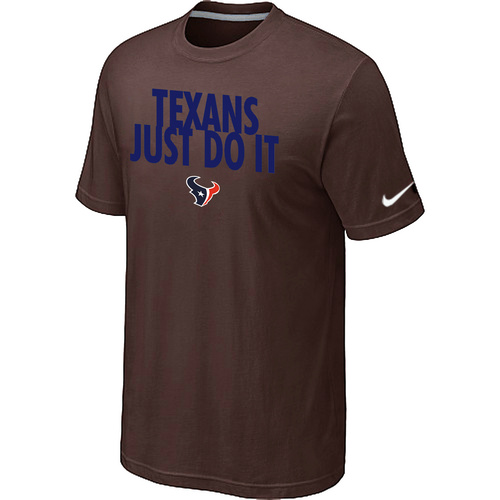 Houston Texans Just Do It Brown T-Shirt,We sell and wholesale Houston Texans Just Do It Brown T-Shirt on line form chian!