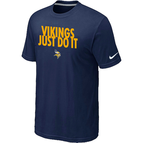 Minnesota Vikings Just Do It D.Blue T-Shirt,We sell and wholesale Minnesota Vikings Just Do It D.Blue T-Shirt on line form chian!
