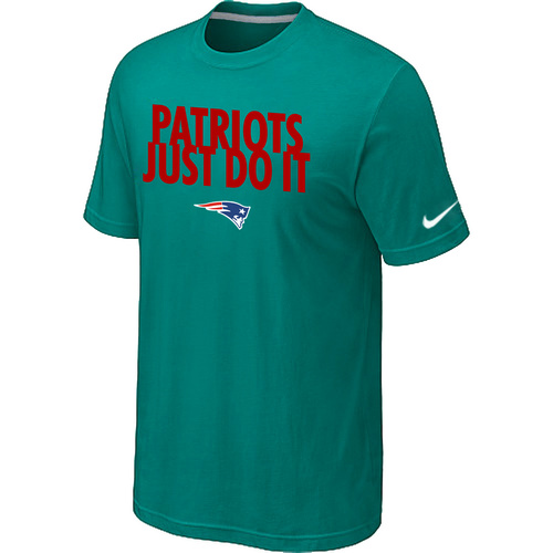 New England Patriots Just Do It Green T-Shirt,We sell and wholesale New England Patriots Just Do It Green T-Shirt on line form chian!