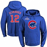 Glued Chicago Cubs #12 Kyle Schwarber Blue 2016 World Series Champions Primary Logo Pullover MLB Hoodie