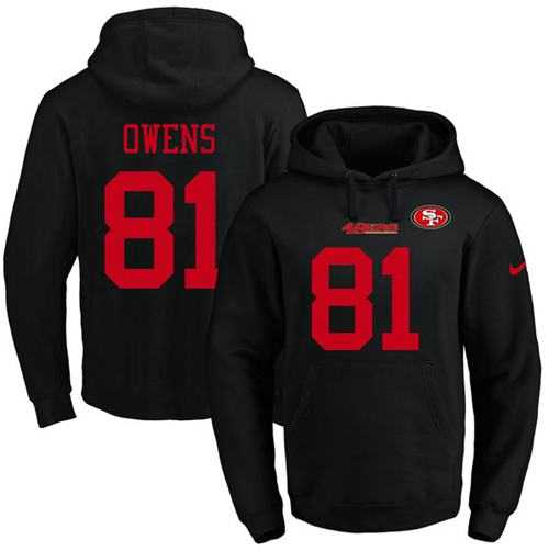 Printed Nike San Francisco 49ers #81 Terrell Owens Black Name & Number Men's Pullover Hoodie,We sell and wholesale Printed Nike San Francisco 49ers #81 Terrell Owens Black Name & Number Men's Pullover Hoodie on line form chian!