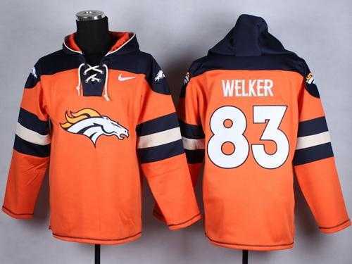 Denver Broncos #83 Wes Welker Orange Player Stitched Pullover NFL Hoodie,We sell and wholesale Denver Broncos #83 Wes Welker Orange Player Stitched Pullover NFL Hoodie on line form chian!