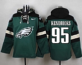 Philadelphia Eagles #95 Mychal Kendricks Midnight Green Player Stitched Pullover NFL Hoodie,baseball caps,new era cap wholesale,wholesale hats