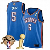 Men's Oklahoma City Thunder #5 Luguentz Dort Blue 2025 Finals Patch And Finals Champions Patch Icon Edition Stitched Jersey Dzhi,baseball caps,new era cap wholesale,wholesale hats