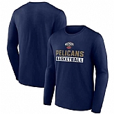 Men's New Orleans Pelicans Navy Let's Go Long Sleeve T-Shirt,baseball caps,new era cap wholesale,wholesale hats