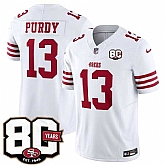 Men's San Francisco 49ers #13 Brock Purdy White 80th Anniversary Patch 2026 F.U.S.E. Vapor Untouchable Limited Stitched Jersey Dzhi,baseball caps,new era cap wholesale,wholesale hats